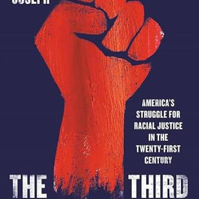 The Third Reconstruction: America's Struggle for Racial Justice in the Twenty-First Century