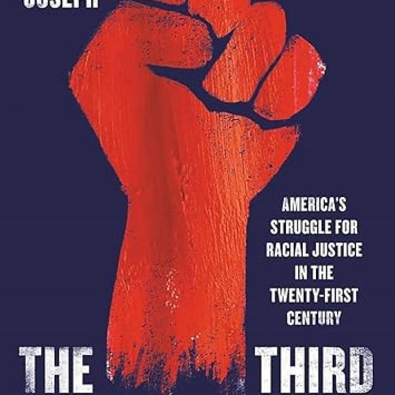The Third Reconstruction: America's Struggle for Racial Justice in the Twenty-First Century